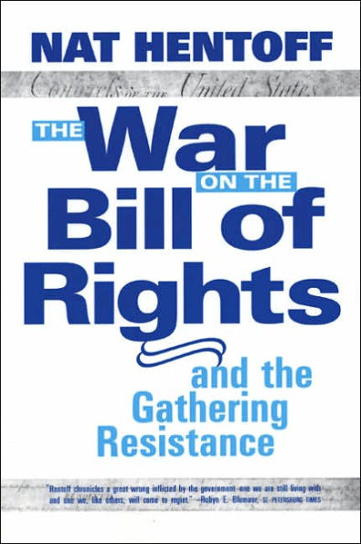 The War on the Bill of Rights and the Gathering Resistance