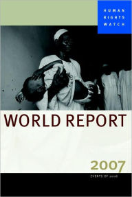 Title: Human Rights Watch World Report 2007, Author: Human Rights Watch