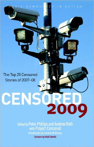 Title: Censored 2009: The Top 25 Censored Stories of 2007-08, Author: Peter Phillips