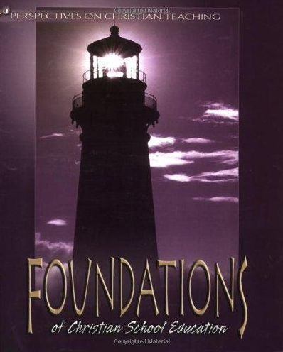 Foundations of Christian School Education / Edition 1