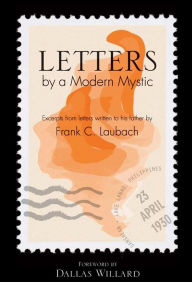 Title: Letters by a Modern Mystic, Author: Frank Laubach