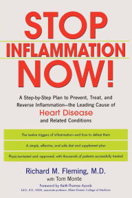 Title: Stop Inflammation Now!: A Step-by-Step Plan to Prevent, Treat, and Reverse Inflammation--The Leading Cause of Heart Disease and Related Conditions, Author: Richard Fleming