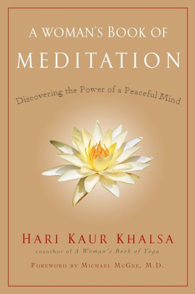 A Woman's Book of Meditation: Discovering the Power of a Peaceful Mind