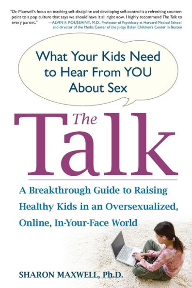 The Talk: What Your Kids Need to Hear from You About Sex