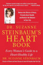 Dr. Suzanne Steinbaum's Heart Book: Every Woman's Guide to a Heart-Healthy Life