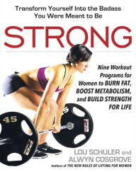 Rent e-books online Strong: Nine Workout Programs for Women to Burn Fat, Boost Metabolism, and Build Strength for Life (English literature)