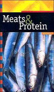 Title: Meats and Protein, Author: Jill Kalz