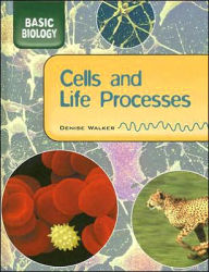 Title: Cells and Life Processes, Author: Denise Walker