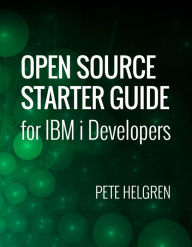 Title: Open Source Starter Guide for IBM i Developers, Author: Mary Ellen Hannibal