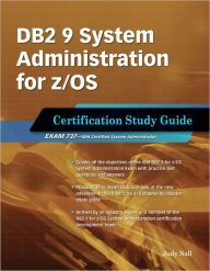 Title: DB2 9 System Administration for z/OS: Certification Study Guide: Exam 737, Author: Judy Nall