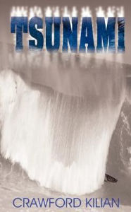 Title: Tsunami, Author: Crawford Kilian