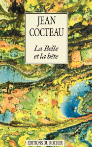 Title: La Belle Et La Bete: Journal D'Un Film, Author: Jean Cocteau