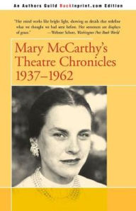 Title: Mary McCarthy's Theatre Chronicles: 1937-1962, Author: Mary McCarthy