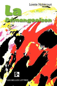 Title: La Demangeaison, Author: Lorette Nobecourt