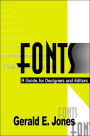 Fonts: A Guide for Designers and Editors