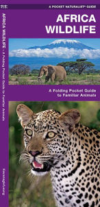 Title: Africa Wildlife: A Folding Pocket Guide to Familiar Animals, Author: James Kavanagh