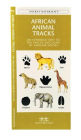 Alternative view 2 of African Animal Tracks: A Folding Pocket Guide to the Tracks & Signs of Familiar Animals