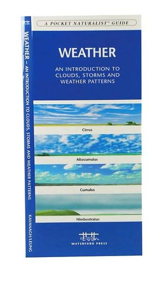 Weather: A Folding Pocket Guide to Clouds, Storms and Weather Patterns