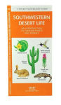 Alternative view 2 of Southwest Desert Life: A Folding Pocket Guide to Familiar Plants & Animals