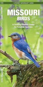 Title: Missouri Birds, Author: James Kavanagh Waterford Press
