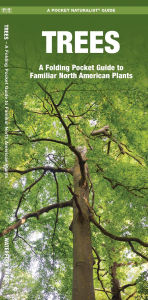 Title: Trees: A Folding Pocket Guide to Familiar North American Plants, Author: James Kavanagh Waterford Press