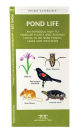 Alternative view 2 of Pond Life: A Folding Pocket Guide to Familiar Plants & Animals Living in or Near Ponds, Lakes & Wetlands
