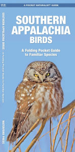 Title: Southern Appalachia Birds, Author: James Kavanagh Waterford Press