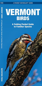 Title: Vermont Birds: A Folding Pocket Guide to Familiar Species, Author: James Kavanagh Waterford Press
