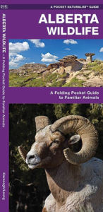 Title: Alberta Wildlife: A Folding Pocket Guide to Familiar Animals, Author: James Kavanagh