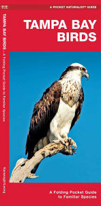 Title: Tampa Bay Birds, Author: James Kavanagh Waterford Press