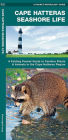 Cape Hatteras Seashore Life: A Folding Pocket Guide to Familiar Plants & Animals in the Cape Hatteras Region