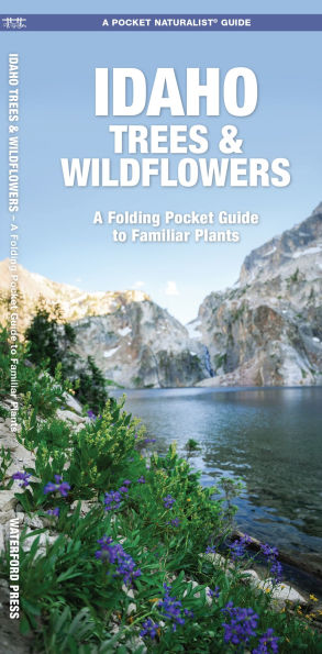 Idaho Trees & Wildflowers: A Folding Pocket Guide to Familiar Plants