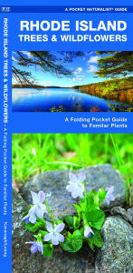 Title: Rhode Island Trees & Wildflowers: A Folding Pocket Guide to Familiar Plants, Author: James Kavanagh Waterford Press