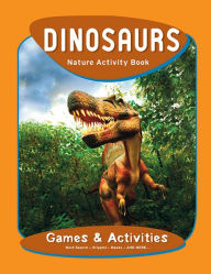 Title: Dinosaurs Nature Activity Book, Author: James Kavanagh