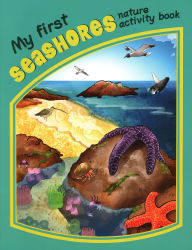 Title: My First Seashores Nature Activity Book, Author: James Kavanagh