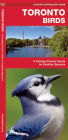 Toronto Birds: A Folding Pocket Guide to Familiar Species