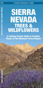 Title: Sierra Nevada Trees & Wildflowers, Author: James Kavanagh Waterford Press