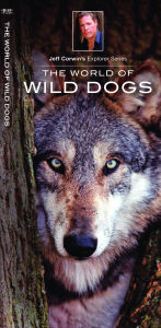 Title: The World of Wild Dogs, Author: Jeff Corwin