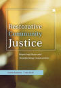 Restorative Community Justice: Repairing Harm and Transforming Communities / Edition 1
