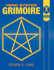 Title: Hero System Grimoire, Author: Steven S Long