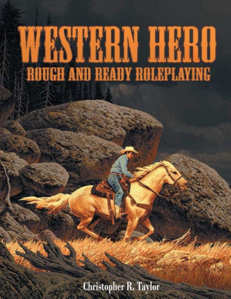 Western Hero: Rough and Ready Roleplaying