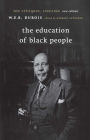 The Education of Black People: Ten Critiques, 1906 - 1960 / Edition 1
