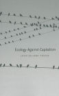 Ecology Against Capitalism