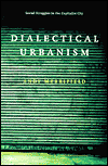 Dialectical Urbanism