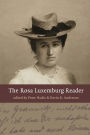 The Rosa Luxemburg Reader / Edition 1