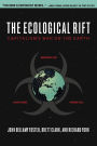 The Ecological Rift: Capitalism's War on the Earth