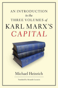 Title: An Introduction to the Karl Marx's Capital, Author: Alex Locascio