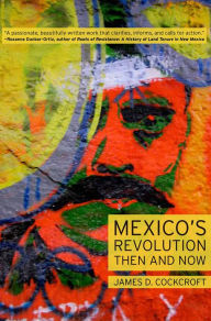 Title: Mexico's Revolution Then and Now, Author: James D. Cockcroft