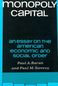 Title: Monopoly Capital, Author: Paul A. Baran