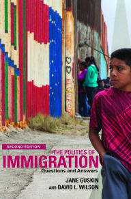 Title: The Politics of Immigration (2nd Edition): Questions and Answers, Author: David Wilson